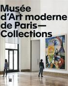 Couverture du livre « Musée d'Art moderne de Paris : collections » de  aux éditions Paris-musees