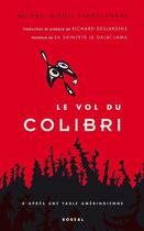 Couverture du livre « Le vol du colibri » de Michael Nicoll Yahgulanaas aux éditions Editions Boreal