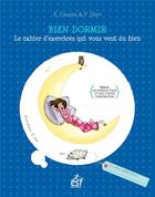 Couverture du livre « Bien dormir ; le cahier d'exercices qui vous veut du bien » de Francoise Dorn et Elisabeth Couzon aux éditions Esf Prisma