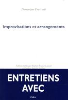 Couverture du livre « Improvisations et arrangements » de Dominique Fourcade aux éditions P.o.l