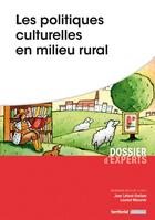 Couverture du livre « Les politiques culturelles en milieu rural » de Lafondgrellety-Mazur aux éditions Territorial