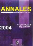 Couverture du livre « Annales commentées de l'eENC 2004 » de Benjamin Safar et Oudy Semoun aux éditions Vernazobres Grego