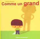 Couverture du livre « Comme un grand » de Anouk Ricard aux éditions Rouergue