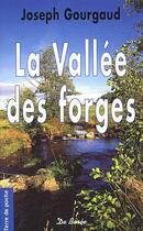 Couverture du livre « La vallée des forges » de Joseph Gourgaud aux éditions De Boree