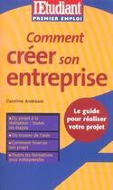 Couverture du livre « Comment creer son entreprise (édition 2004) » de Caroline Andreani aux éditions L'etudiant