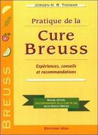 Couverture du livre « Pratique de la cure breuss » de Jurgen H.R. Thomar aux éditions Vega