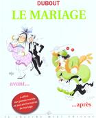 Couverture du livre « Le Mariage » de Dubout aux éditions Cherche Midi