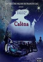 Couverture du livre « Calena - Conte De Noel En 5 Actes » de Victor Francis Gag aux éditions Serre