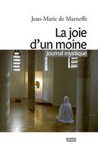 Couverture du livre « La joie d'un moine. journal spirituel » de Marneffe Jm aux éditions Fidelite