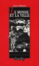 Couverture du livre « Le monde et la ville, chroniques » de Leon Werth aux éditions Viviane Hamy