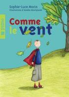 Couverture du livre « Comme le vent » de Morin Sophie-Luce aux éditions Cornac