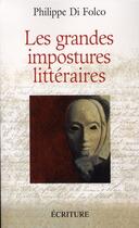 Couverture du livre « Les grandes impostures littéraires » de Di Folco-P aux éditions Archipel