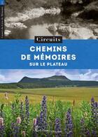 Couverture du livre « Chemins de mémoires : circuits autour du Chambon-sur-Lignon » de  aux éditions Dolmazon