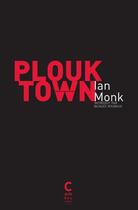 Couverture du livre « Plouk town » de Ian Monk aux éditions Cambourakis