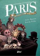 Couverture du livre « Paris ; légendes et mystères » de Julia Raison et Karim Friha aux éditions Graine2