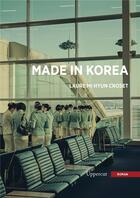Couverture du livre « Made in Korea » de Laure Mi Hyun Croset aux éditions Okama