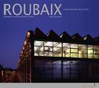 Couverture du livre « Roubaix, l'imaginaire en actes » de Le Brun et Duplan et Leroy aux éditions Light Motiv
