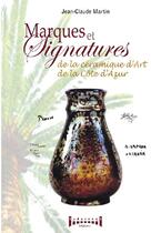 Couverture du livre « Marques et signatures de la céramique d'art de la Côte d'Azur » de Jean-Claude Martin aux éditions Sudarenes