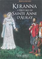 Couverture du livre « L'histoire de sainte Anne d'Auray » de Rene Le Honzec aux éditions Triomphe