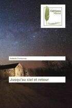 Couverture du livre « Jusqu'au ciel et retour » de Fontannaz Isabelle aux éditions Muse