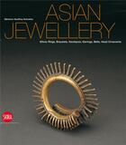Couverture du livre « Asian jewellery » de Geoffrey-Schneiter B aux éditions Skira