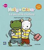 Couverture du livre « Nelly & César ; la sécurité routière » de Inge Bergh et Bert Smets aux éditions Averbode