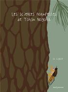 Couverture du livre « Les sciences naturelles de Tatsu Nagata : la cigale » de Tatsu Nagata aux éditions Seuil Jeunesse