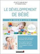 Couverture du livre « Le grand livre du développement de bébé » de Hetty Van De Rijt et Frans Plooij aux éditions Leduc