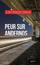 Couverture du livre « Peur sur Andernos » de Jean-Francois Guiraud aux éditions Geste