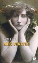 Couverture du livre « Mes vérités » de Colette et Andre Parinaud aux éditions Archipoche