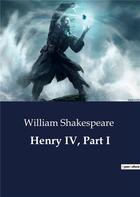 Couverture du livre « Henry iv, part i » de William Shakespeare aux éditions Culturea