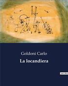 Couverture du livre « La locandiera » de Goldoni Carlo aux éditions Culturea