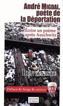 Couverture du livre « André Migdal, poète de la déportation : écrire un poème après Auschwitz » de Marc Benveniste aux éditions Auteurs Du Monde