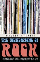 Couverture du livre « The Foundations of Rock: From 