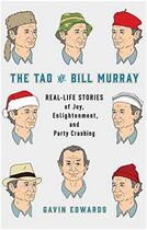Couverture du livre « The tao of bill murray (hardback) » de Gavin Edwards aux éditions Random House Us