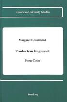 Couverture du livre « Traducteur huguenot » de Rumbold Margaret E aux éditions Peter Lang