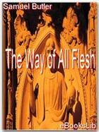 Couverture du livre « The Way of All Flesh » de Samuel Butler aux éditions Ebookslib