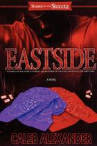 Couverture du livre « Eastside » de Alexander Caleb aux éditions Strebor Books