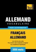 Couverture du livre « Vocabulaire Français-Allemand pour l'autoformation - 3000 mots » de Andrey Taranov aux éditions T&p Books