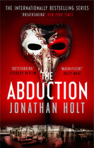 Couverture du livre « The Abduction » de Jonathan Holt aux éditions Head Of Zeus