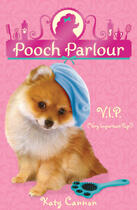 Couverture du livre « V.I.P. (Very Important Pup!) » de Cannon Katy aux éditions Little Tiger Press