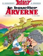 Couverture du livre « Astérix Tome 11 : le bouclier arverne » de Rene Goscinny et Albert Uderzo aux éditions Hachette Asterix