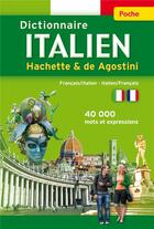 Couverture du livre « Dictionnaire Hachette & de Agostini poche ; français-italien / italien-français » de  aux éditions Hachette Education