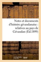 Couverture du livre « Notes et documents d'histoire gevaudanaise : relatives au pays de gevaudan » de Jules Barbot aux éditions Hachette Bnf