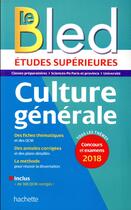 Couverture du livre « Bled supérieur ; culture générale ; examen et concours (édition 2018) » de Philippe Solal aux éditions Hachette Education