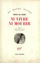 Couverture du livre « Ni vivre ni mourir » de Del Buono Oreste aux éditions Gallimard