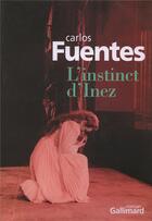 Couverture du livre « L'instinct d'inez » de Carlos Fuentes aux éditions Gallimard