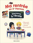 Couverture du livre « Bienvenue à l'école - Ma rentrée en 3H » de Magdalena/Ristord aux éditions Pere Castor