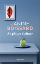 Couverture du livre « Au plaisir d'aimer » de Janine Boissard aux éditions Flammarion