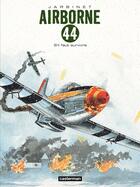 Couverture du livre « Airborne 44 Tome 5 : s'il faut survivre... » de Philippe Jarbinet aux éditions Casterman